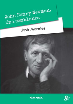 John Henry Newman - Una semblanza