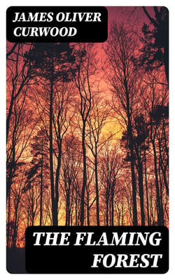 The Flaming Forest
