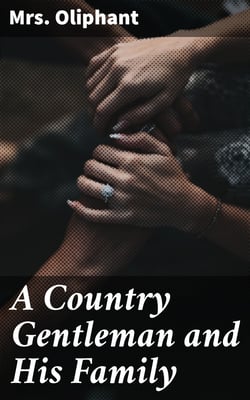 A Country Gentleman and His Family