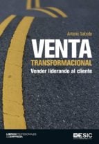 Venta transformacional. Vender liderando al cliente