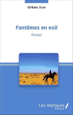 Fantômes en exil - Roman
