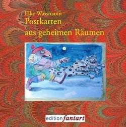 Postkarten aus geheimen Räumen - 60 Aquarelle und Text-Miniaturen