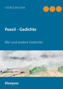 Poezii - Gedichte - Blei und andere Gedichte