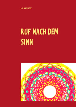 RUF NACH DEM SINN - MANAGER, SPORTLER, POLITIKER UND WIR ALLE RUFEN