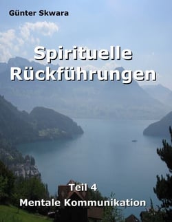 Spirituelle Rückführungen - Mentale Kommunikation