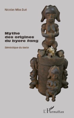Mythe des origines du byere fang - Sémiotique du texte