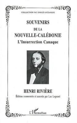 Souvenirs de la Nouvelle-Calédonie - L'Insurrection Canaque