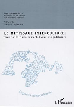 Le métissage interculturel - Créativité dans les relations inégalitaires