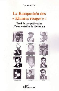 Le Kampuchéa des "Khmers rouges" - Essai de compréhension d une tentative de révolution
