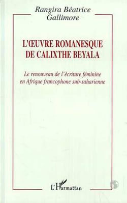 L'oeuvre romanesque de Calixthe Beyala