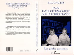 ESSAI PSYCHOPEDAGOGIQUE SUR LA PETITE ENFANCE - Les petites personnes