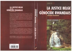 LA JUSTICE BELGE FACE AU GéNOCIDE RWANDAIS - L'affaire Ntezimana