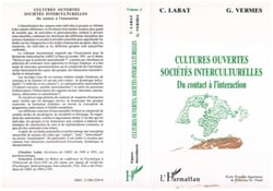 Cultures ouvertes - Sociétés interculturelles - Du contact à l'interaction (Vol. 2)
