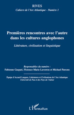 Premières rencontres avec l'autre dans les cultures anglophones - Littérature, civilisation et linguistique