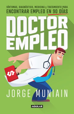 Doctor empleo - Síntomas, diagnóstico, medicina y tratamiento para encontrar empleo en 90 días