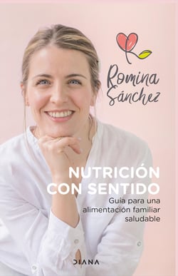 Nutrición con sentido - Guía para una alimentación familiar saludable
