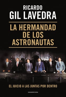 La hermandad de los astronautas - El Juicio a las Juntas por dentro