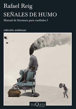 Señales de humo - Manual de literatura para caníbales I
