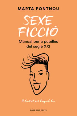 Sexe ficció - Manual per a pubilles del segle XXI