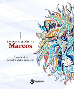 Evangelio según san Marcos - Buena Noticia para el discípulo misionero