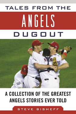 Tales from the Angels Dugout - A Collection of the Greatest Angels Stories Ever Told