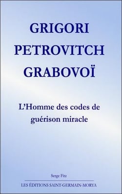 Grigori Petrovitch Grabovoï - l'homme des codes de guérison miracle