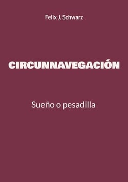 Circunnavegación - Sueño o pesadilla