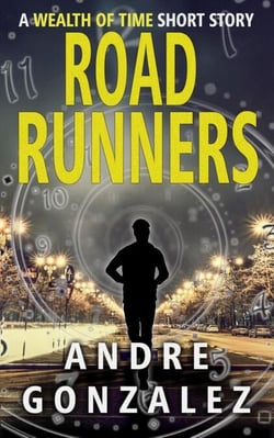 Road Runners - Wealth of Time Prequel, #2