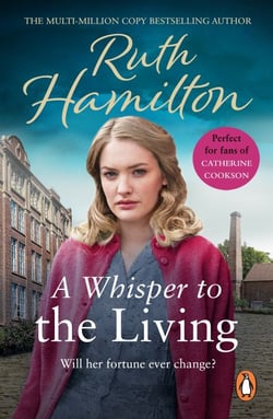 A Whisper To The Living - A moving and enthralling saga set in Bolton from bestselling author Ruth Hamilton