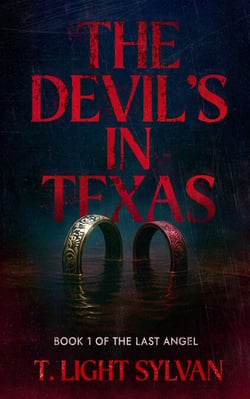 The Devil's in Texas - The Last Angel, #1