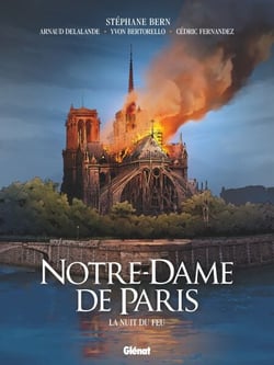 Notre-Dame de Paris - La nuit du feu