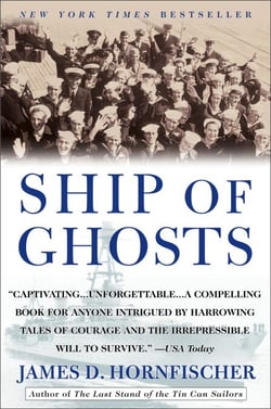 Ship of Ghosts - The Story of the USS Houston, FDR's Legendary Lost Cruiser, and the Epic Saga ofHer Survivors