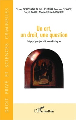 Un art, un droit, une question - Triptyque juridico-artistique