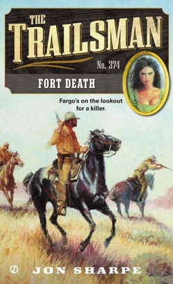 The Trailsman #374 - Fort Death