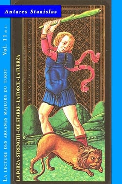 La Force - Vol.11 de 22 - La lecture des Arcanes Majeurs du Tarot, #11