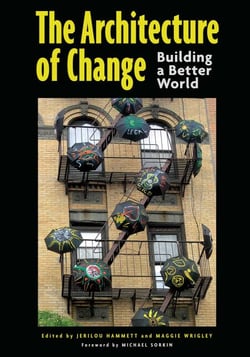 The Architecture of Change - Building a Better World