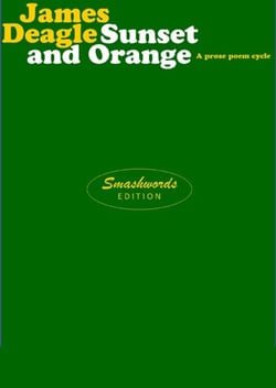 Sunset and Orange: A prose poem cycle