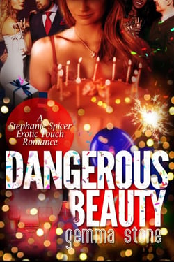 Dangerous Beauty - Stephanie Spicer Erotic Touch Romance, #6