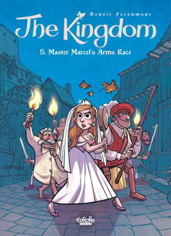 The Kingdom - Volume 5 - Master Marcel's Arms Race