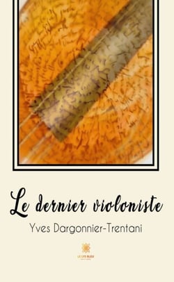 Le dernier violoniste - Roman
