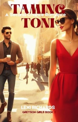 Taming Toni: A Second Chance Romance - Greyson Girls, #2