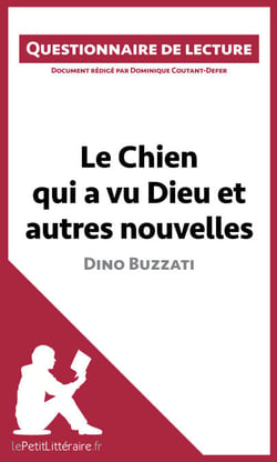 Le Chien qui a vu Dieu et autres nouvelles de Dino Buzzati - Questionnaire de lecture