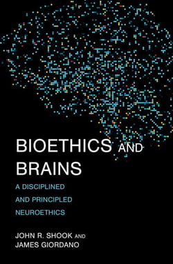 Bioethics and Brains - A Disciplined and Principled Neuroethics