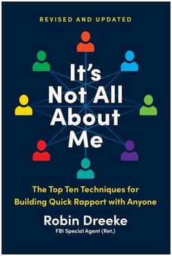 It's Not All About Me, Revised and Updated Edition - The Top Ten Techniques for Building Quick Rapport with Anyone