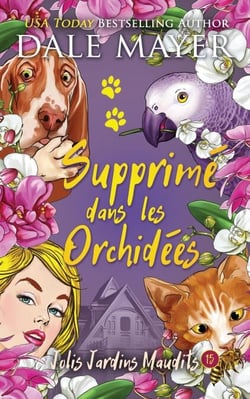Supprime dans les orchidées - Jolis Jardins Maudits