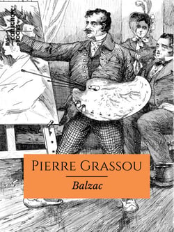 Pierre Grassou - Scènes de la vie parisienne