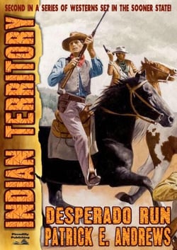 Indian Territory 2: Desperado Run - Indian Territory, #2
