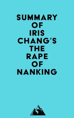Summary of Iris Chang's The Rape Of Nanking