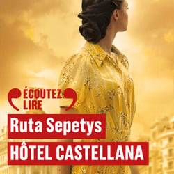Hôtel Castellana - Destins croisés dans l'Espagne de Franco