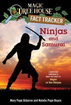 Ninjas and Samurai - A Nonfiction Companion to Magic Tree House #5: Night of the Ninjas